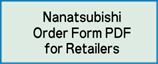 Nanatsuboshi Order Sheet PDF for Retailers dowwnload